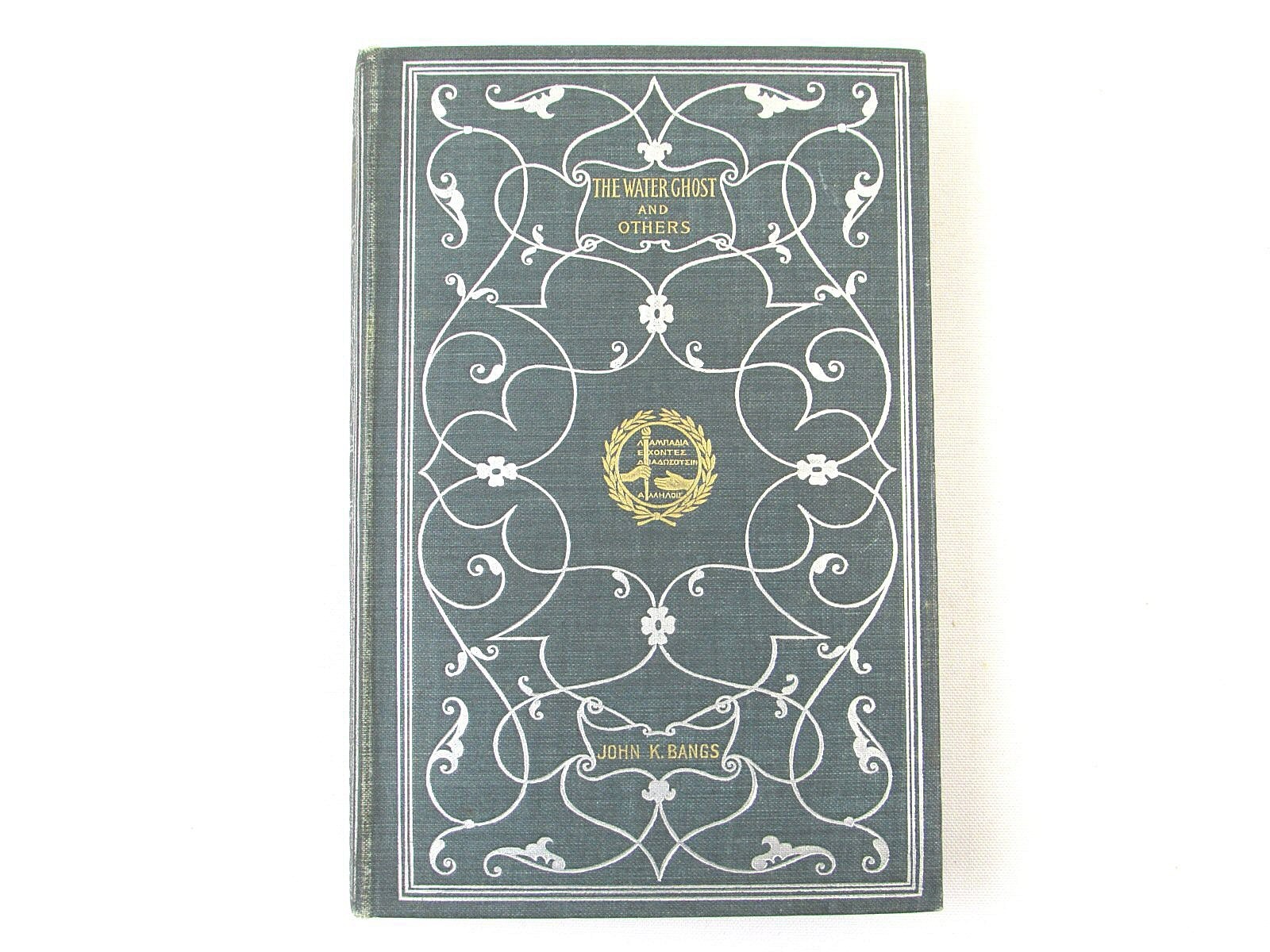 The Water Ghost & Others John K Bangs 1894 Harper HC 1st Edition