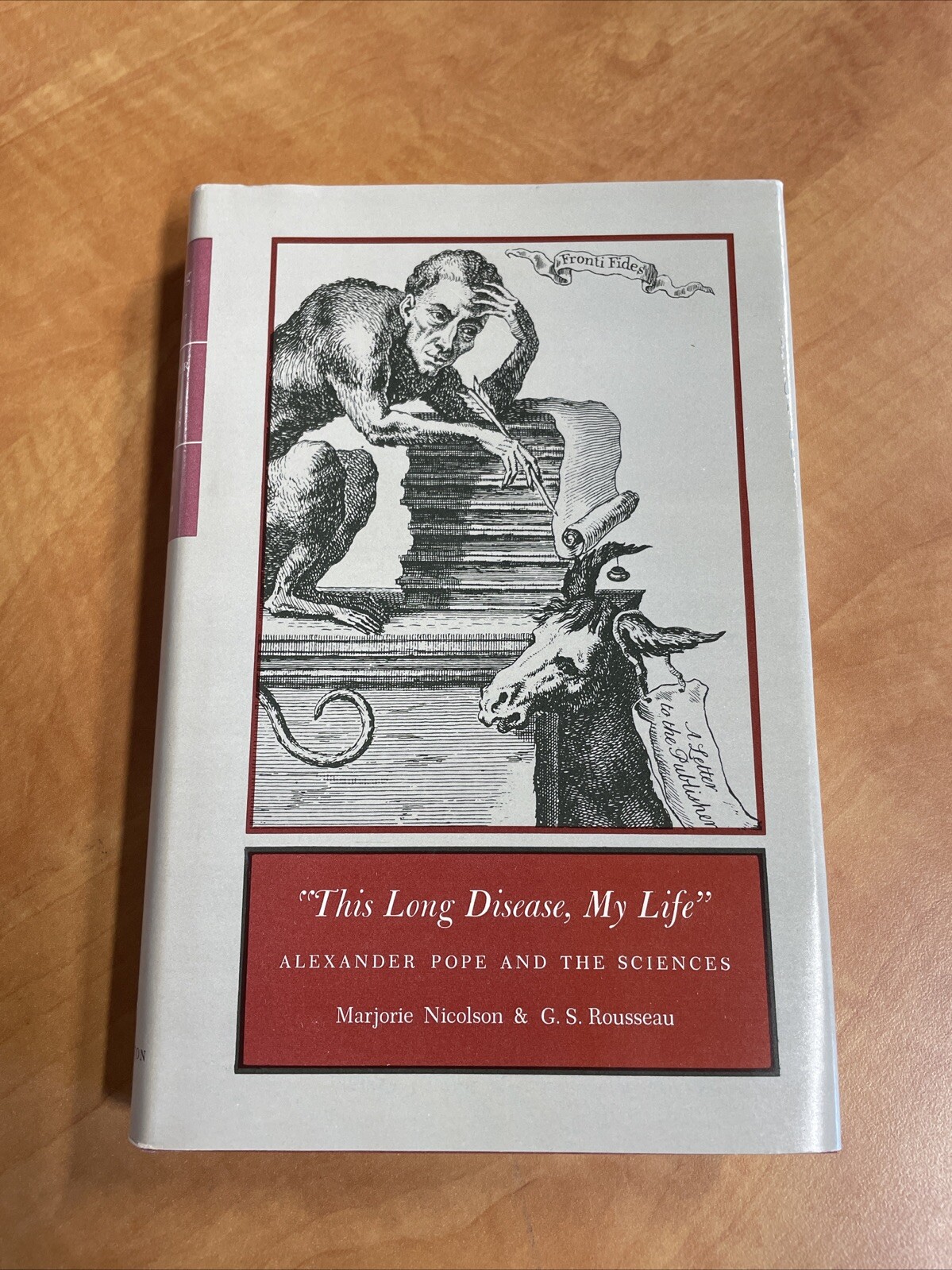 English Poet Satirist This Long Disease My Life Alexander Pope Illus. DJ 1968