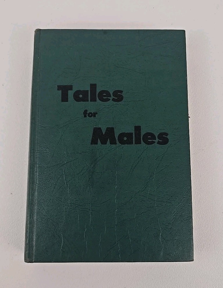 1945 Tales for Males Vintage Hardcover Adult Humor Short Stories Mid Century