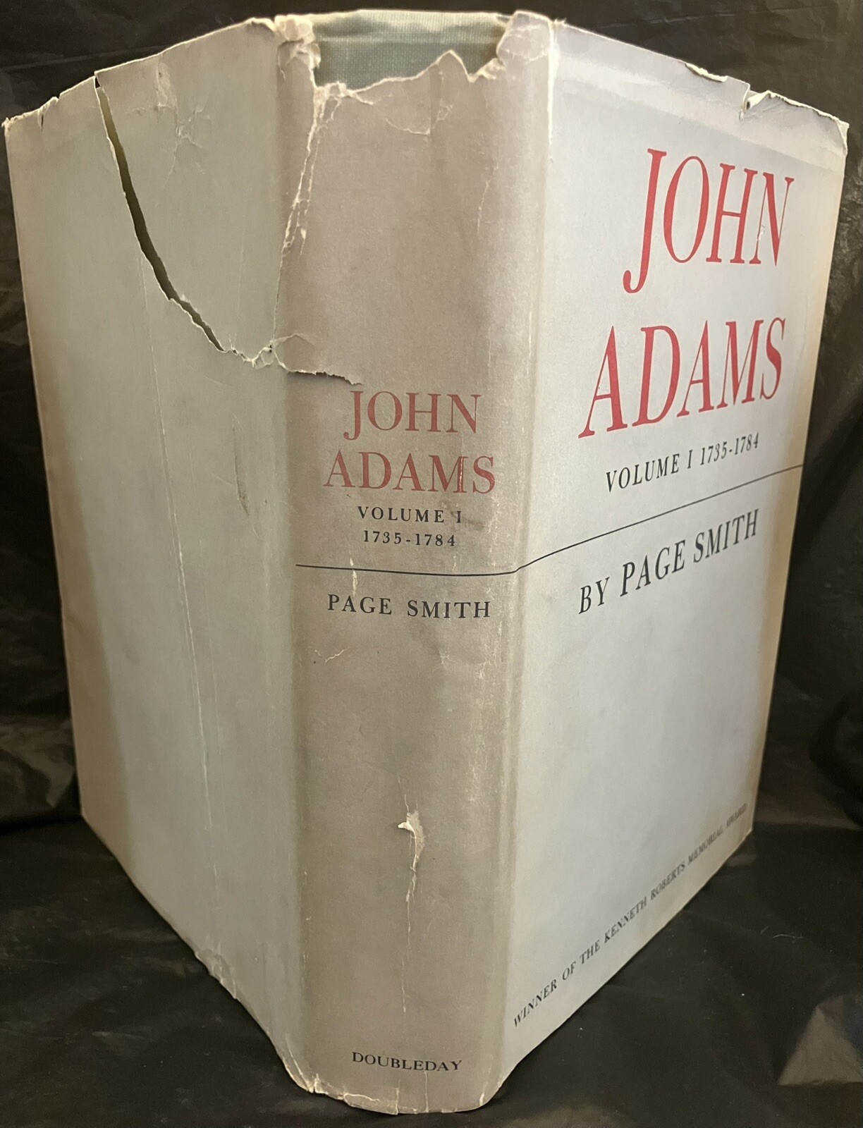 1962 “John Adams Volume I 1735-1784” Hardcover Book! By Page Smith, Dust Jacket