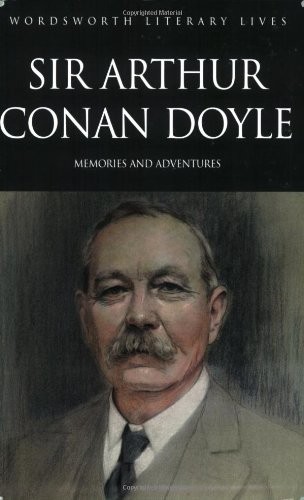 SIR ARTHUR CONAN DOYLE: MEMORIES AND ADVENTURES *Excellent Condition*