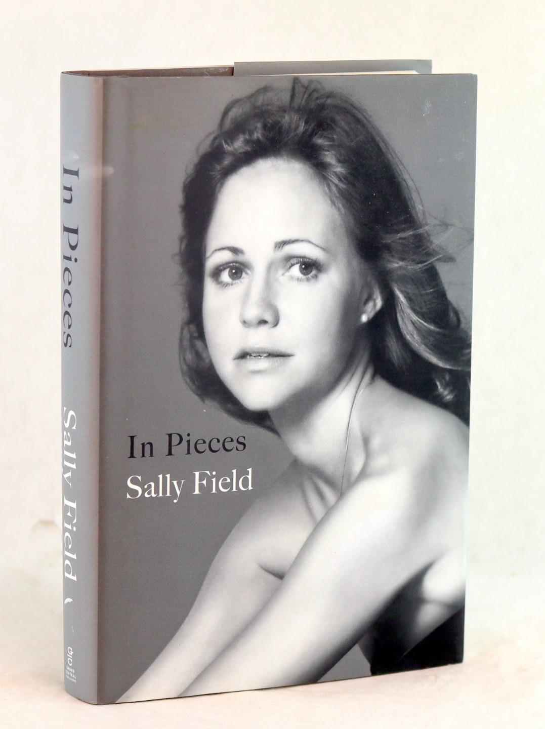 Sally Field Signed 1st Ed 2018 In Pieces A Memoir Hardcover w/Dustjacket