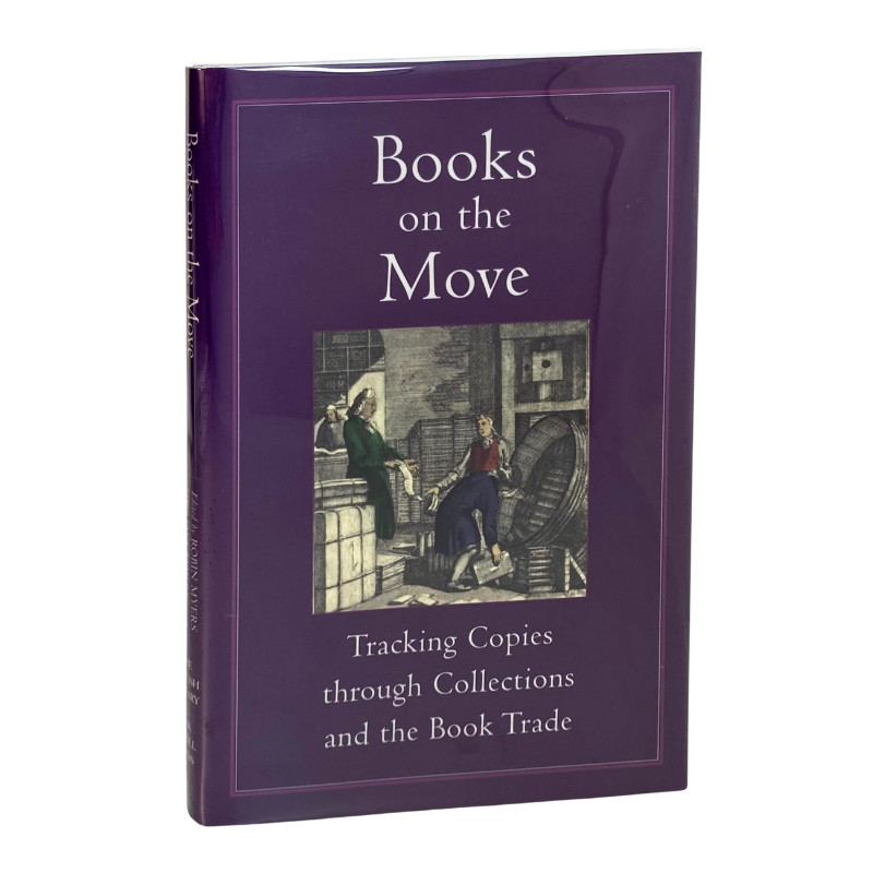 Books on the Move: Tracking Copies through Collections and the Book Trade, 2007