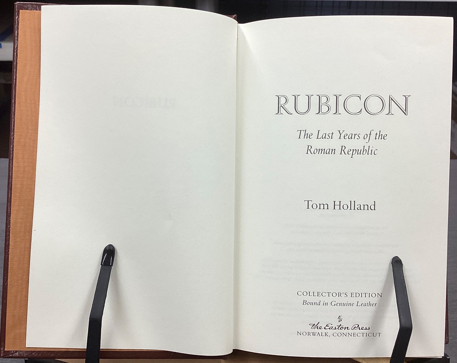 2014 Rubicon Last Years of the Roman Republic Tom Holland Easton Press