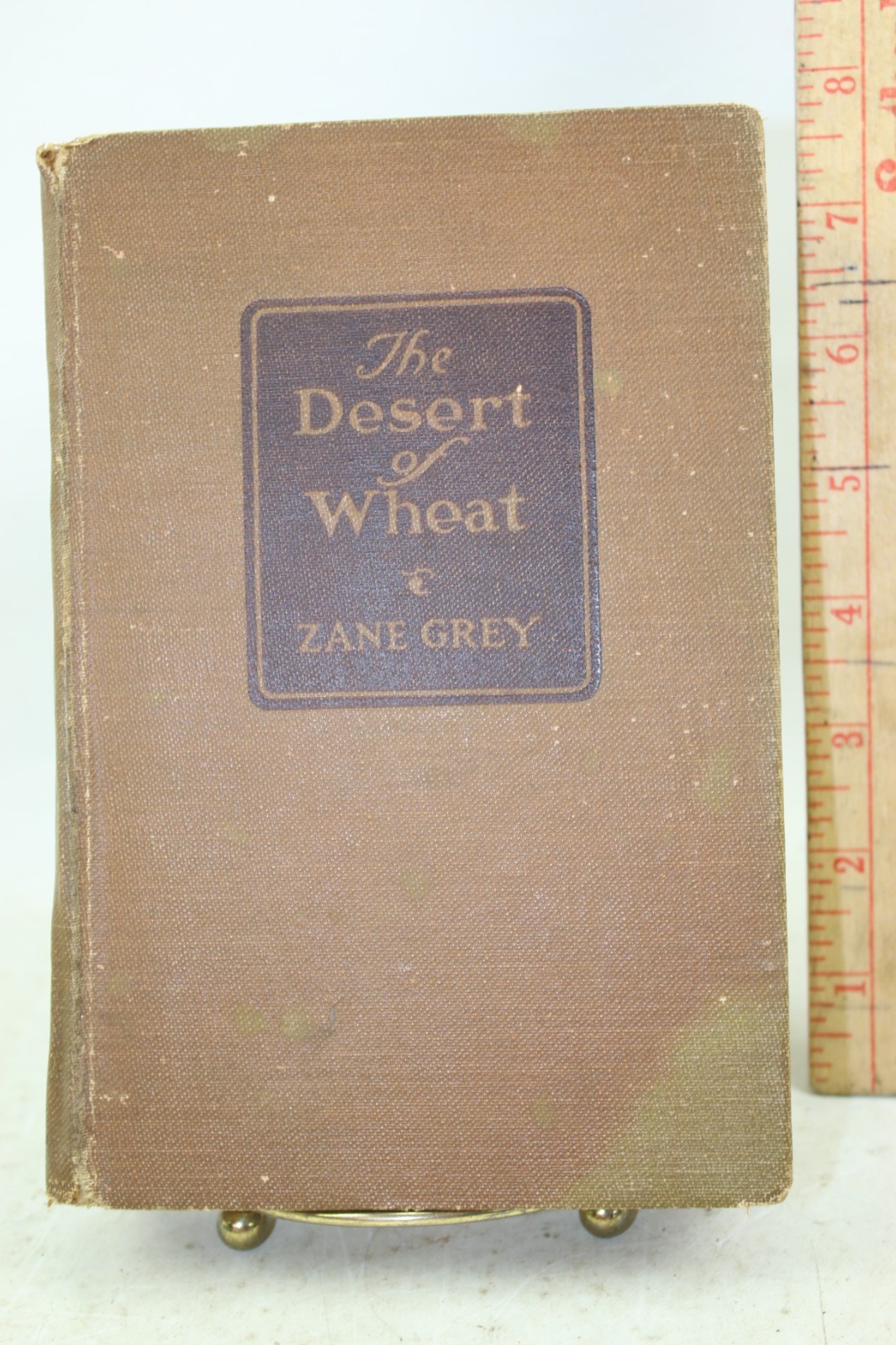 The Desert of Wheat by Zane Grey 1919