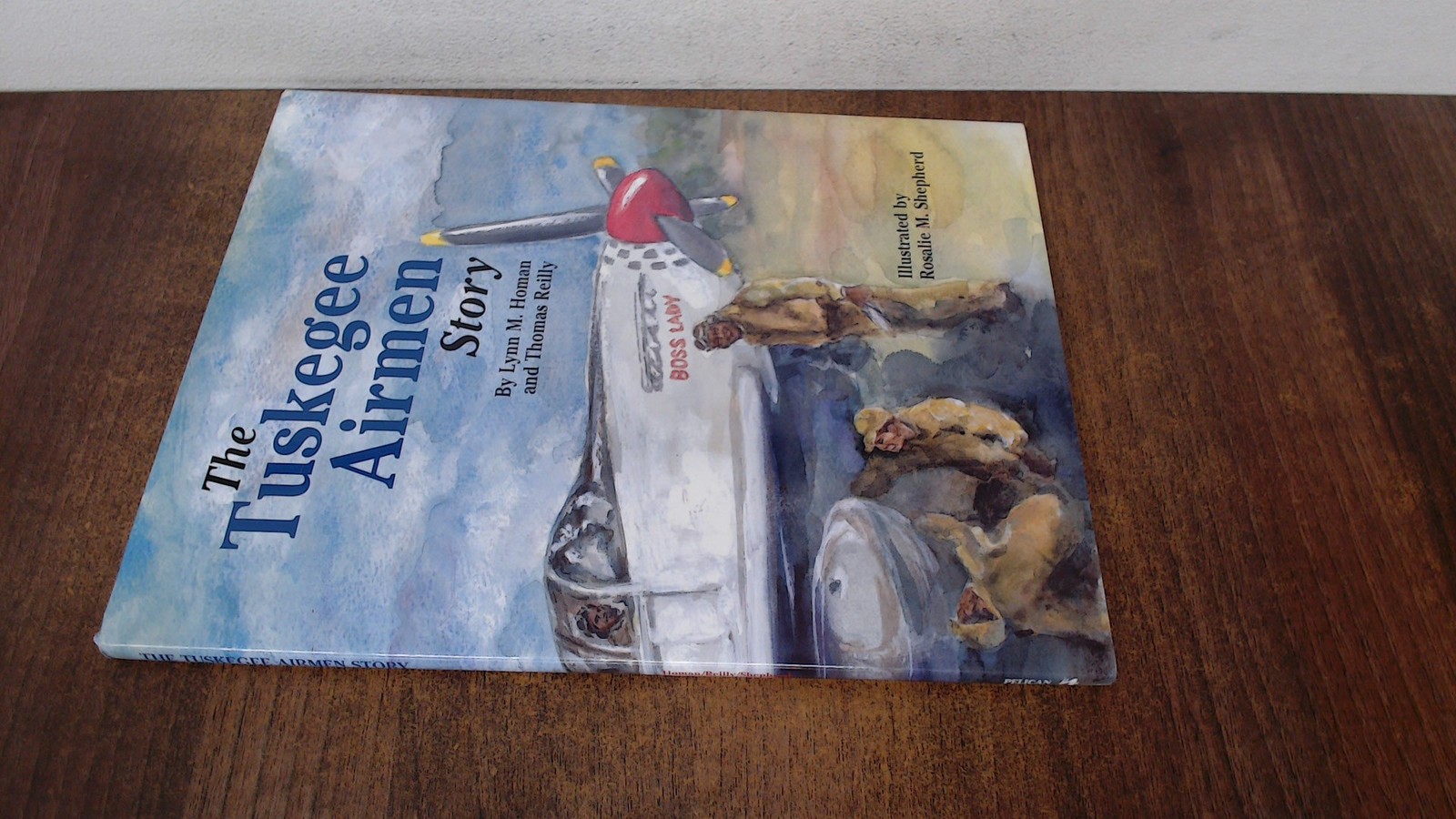 Tuskegee Airmen Story, The, Lynn Homan, Pelican Publishing Co. (U