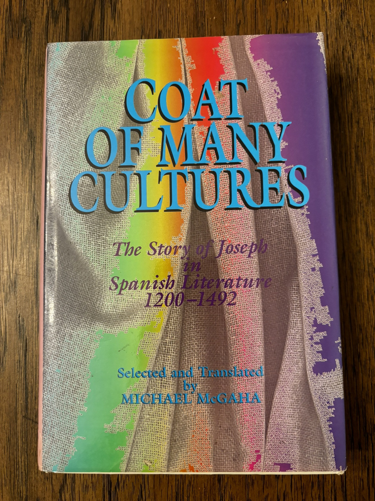COAT OF MANY CULTURES THE STORY OF JOSEPH IN SPANISH LITURATURE Michael D Mcgaha