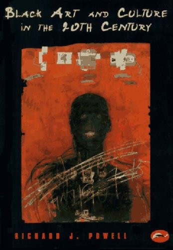 Black Art and Culture in the 20th Century (World of Art) by Powell, Richard J.