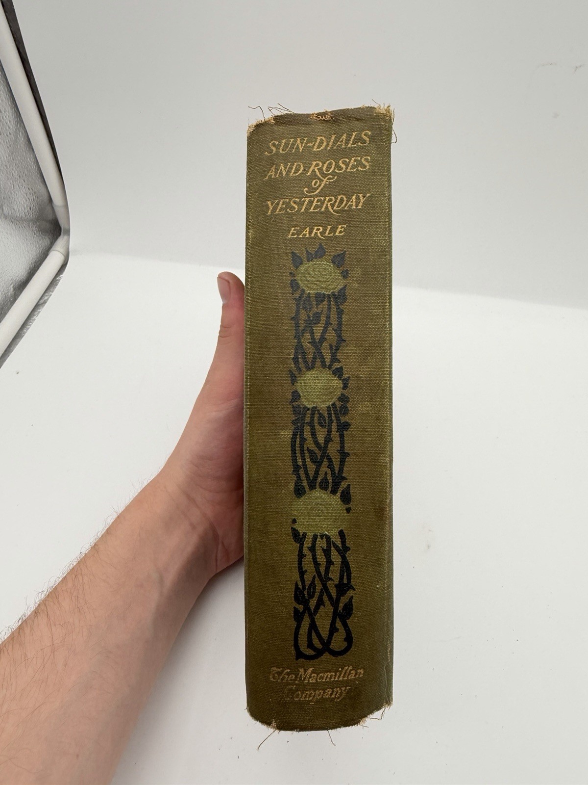 Antique 1902 First Edition Sun-Dials and Roses of Yesterday by Alice Morse Earle