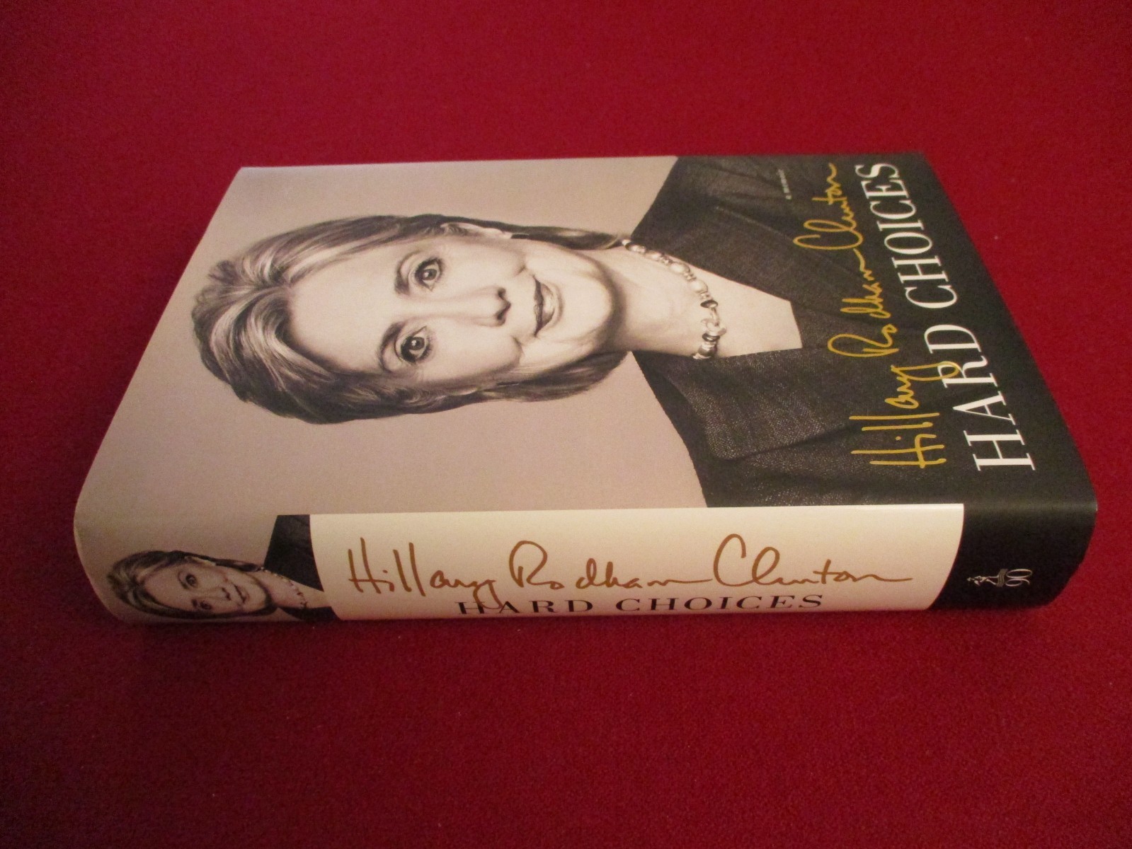 SIGNED ~ Hard Choices by Hillary Rodham Clinton (2014) First Printing Book