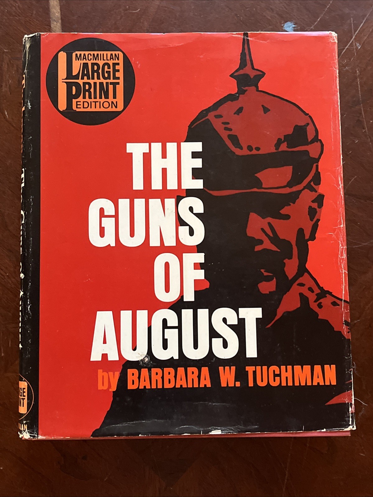 The Guns Of August by Barbara Tuchman (1962, HC, First Ed/1st Pt, Large Print)