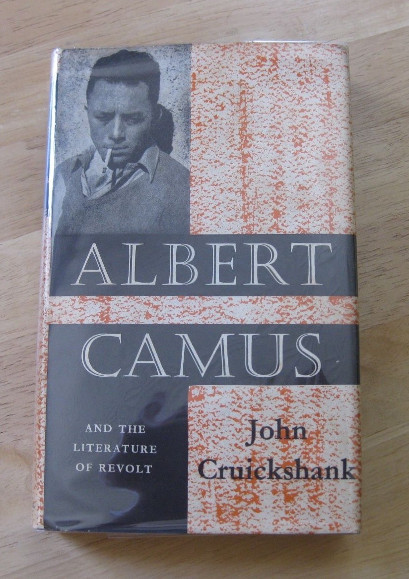 ALBERT CAMUS by Cruickshank – literature of revolt – 1st /1st HCDJ 1959 – Oxford