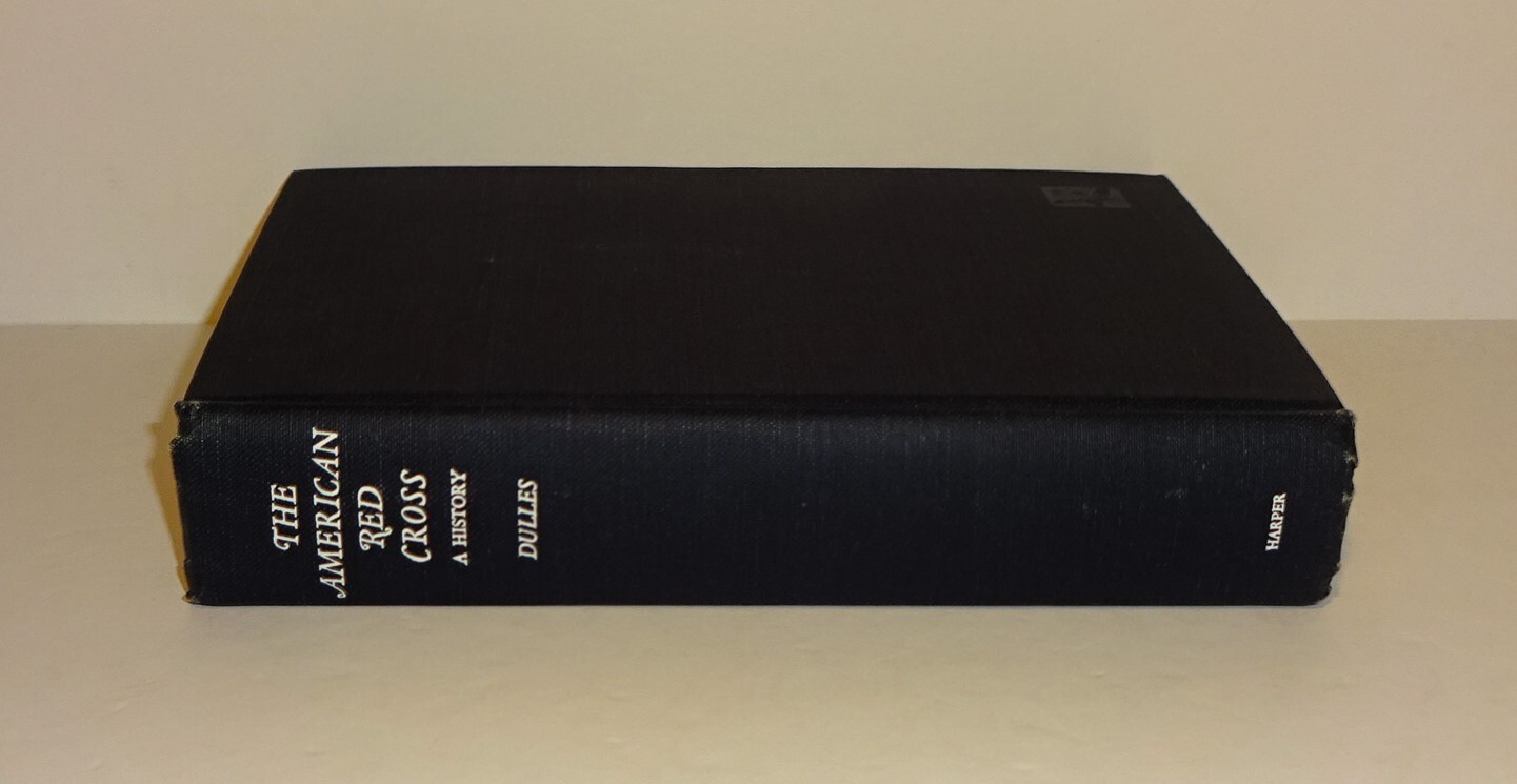 1950 The AMERICAN RED CROSS – A History, 1st Ed, Dust Jacket, Clara Barton, VG