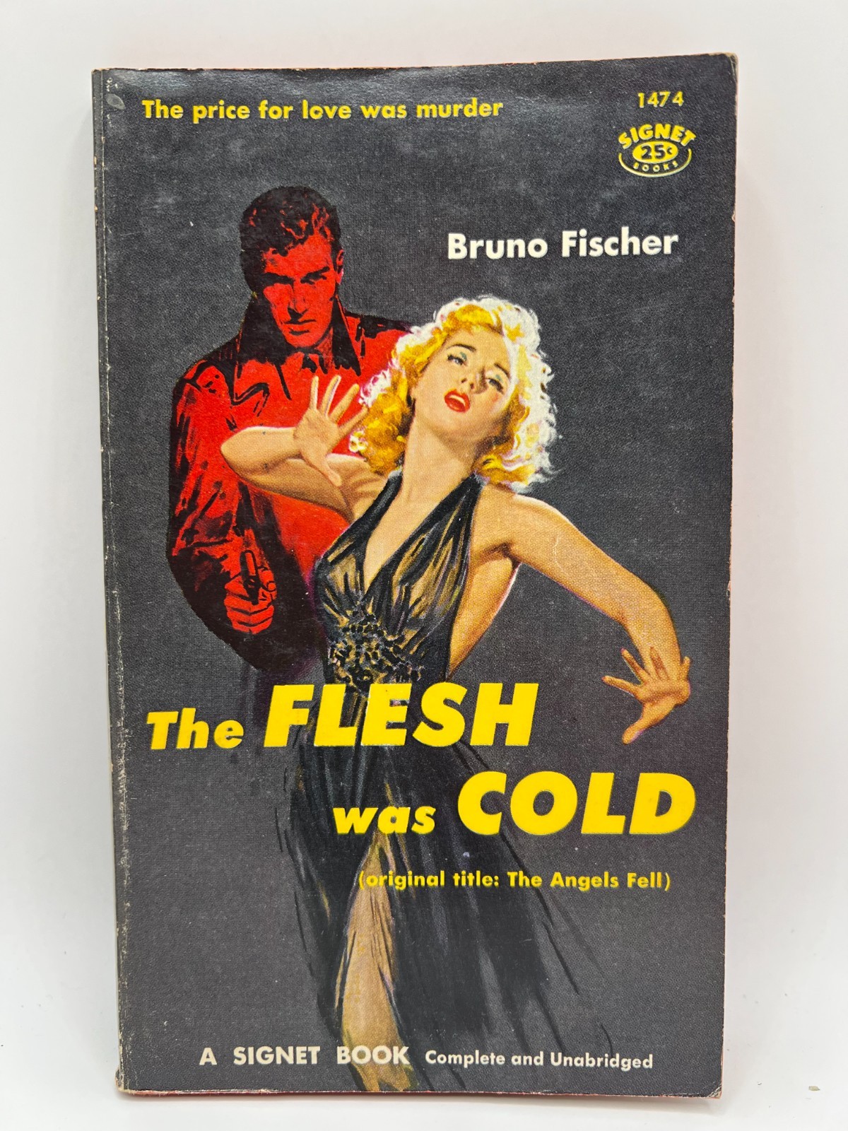The Flesh Was Cold by Bruno Fischer. Signet Books #1474 MV
