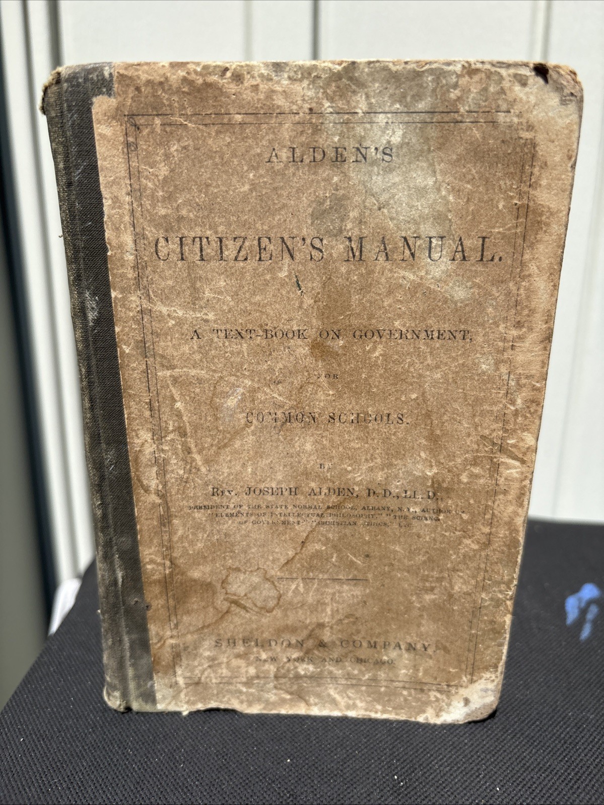 1867 Alden’s Citizen’s Manual Text Book On Government Common Schools 1st Ed