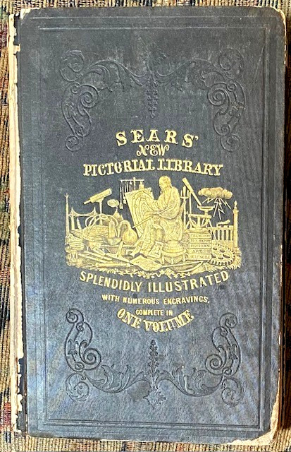 SEARS NEW PICTORAL LIBRARY 1846 EDITED BY ROBERT SEARS OVER 100 ENGRAVINGS