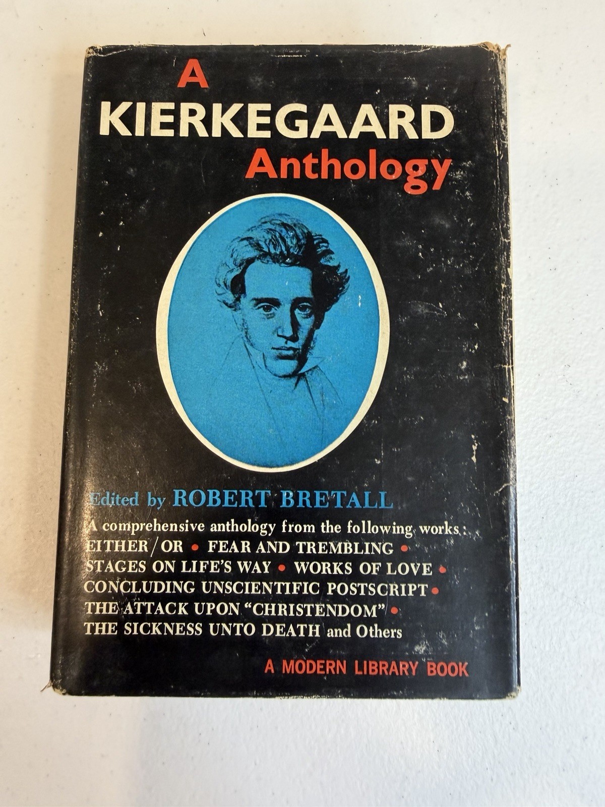 A Kierkegaard Anthology A Modern Library Book – 1946 – Edited by Robert Bretall