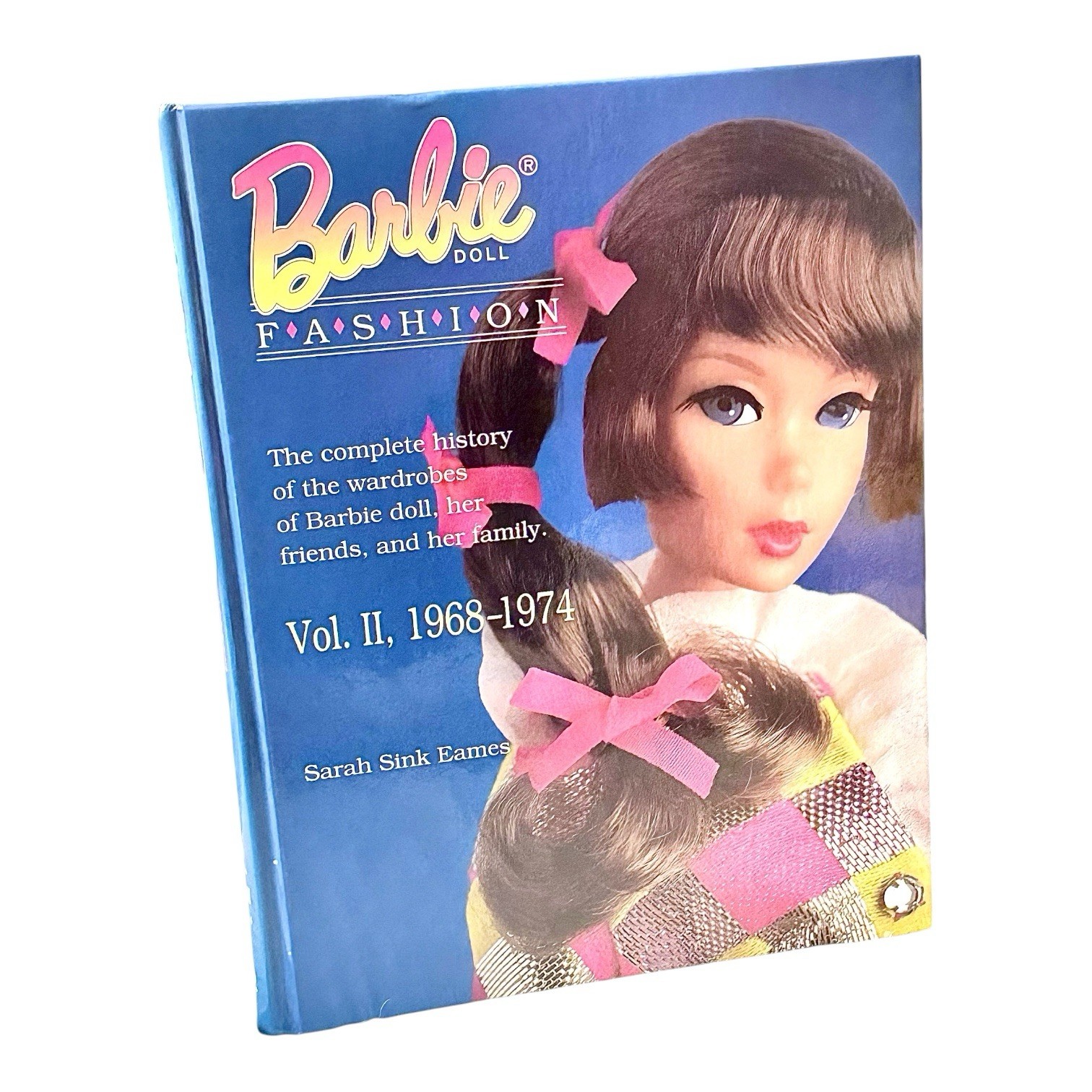 Barbie Doll Fashion Vol II 1968-1974 Sarah Sink Eames HC Collector Book