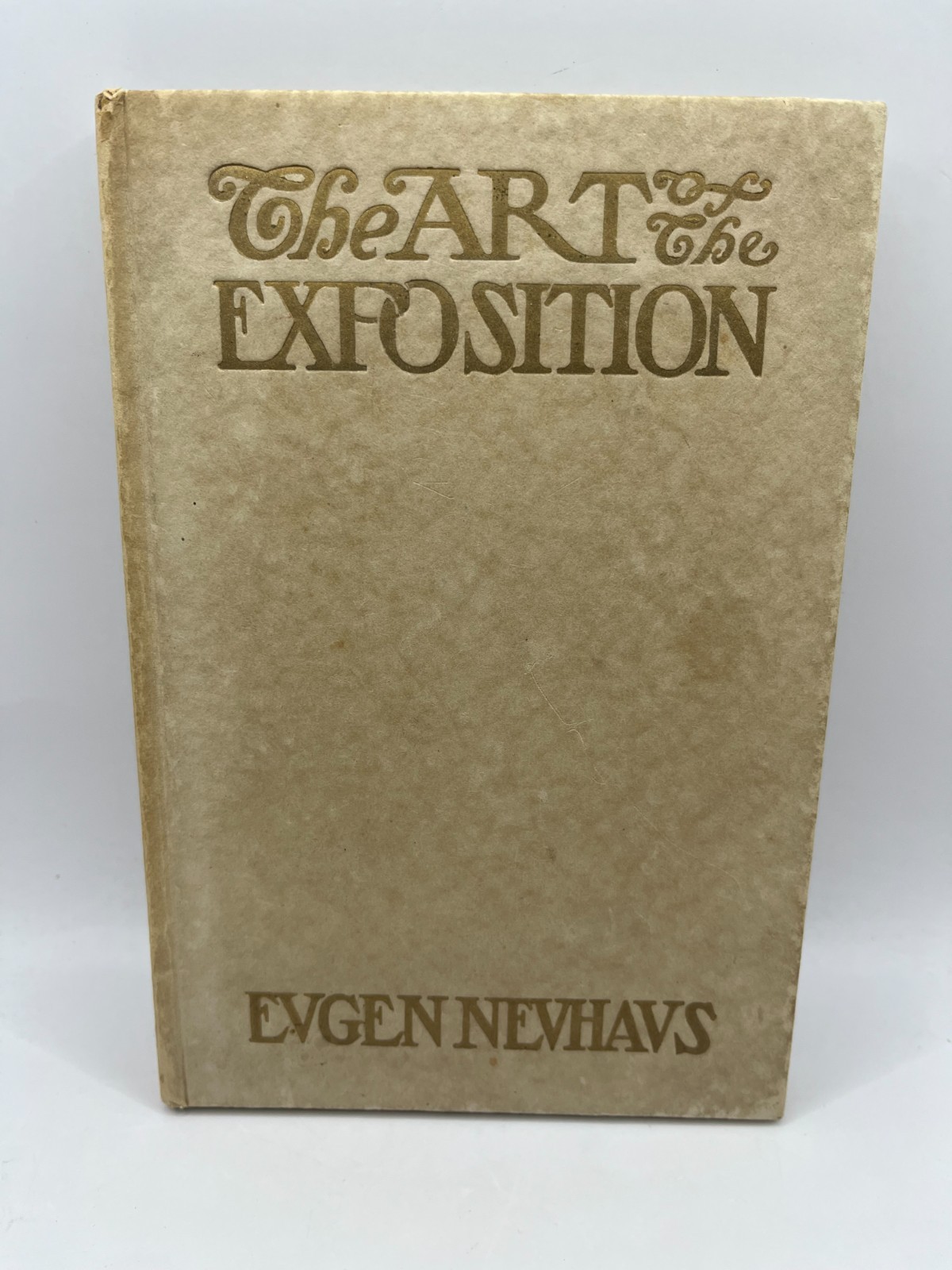 The Art of the PANAMA PACIFIC EXPOSITION ~ Eugen Neuhaus, 1915, 1st edition