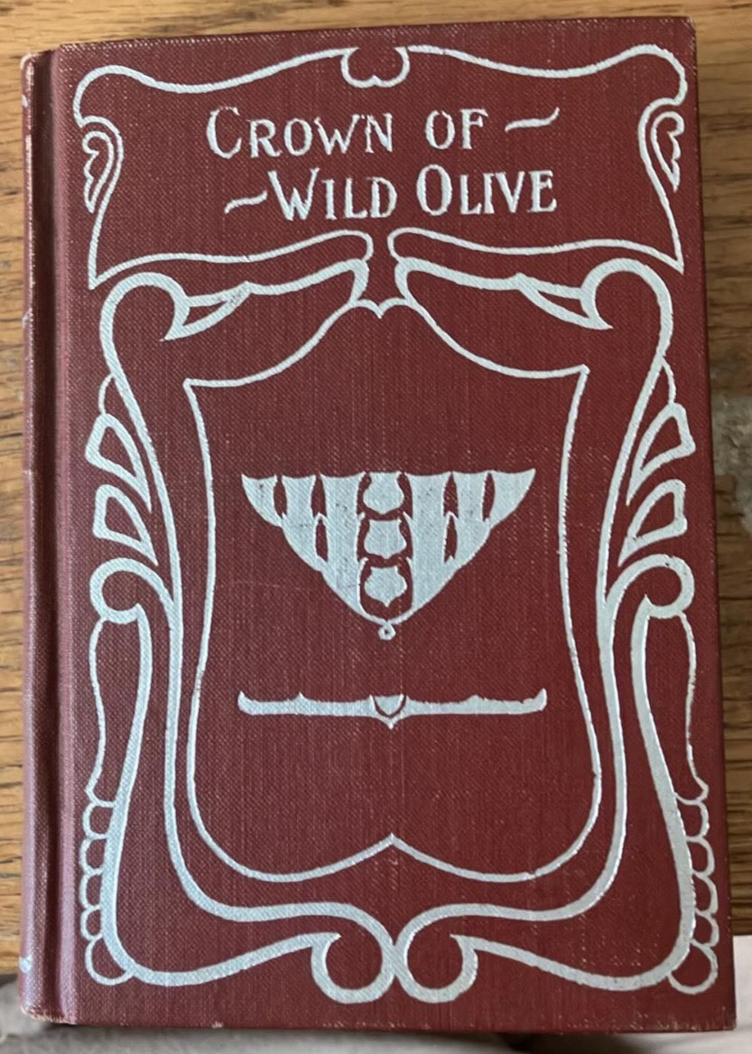 Crown of Wild Olives by John Ruskin Published By Donohue & Henneberry GB3