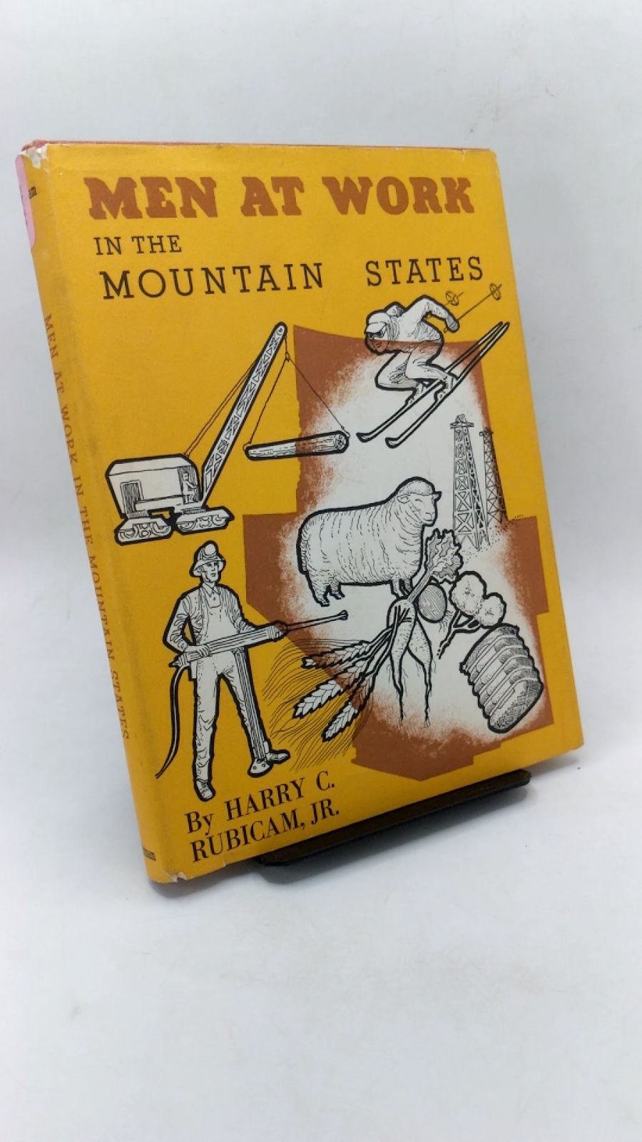 Men at Work in the Mountain States