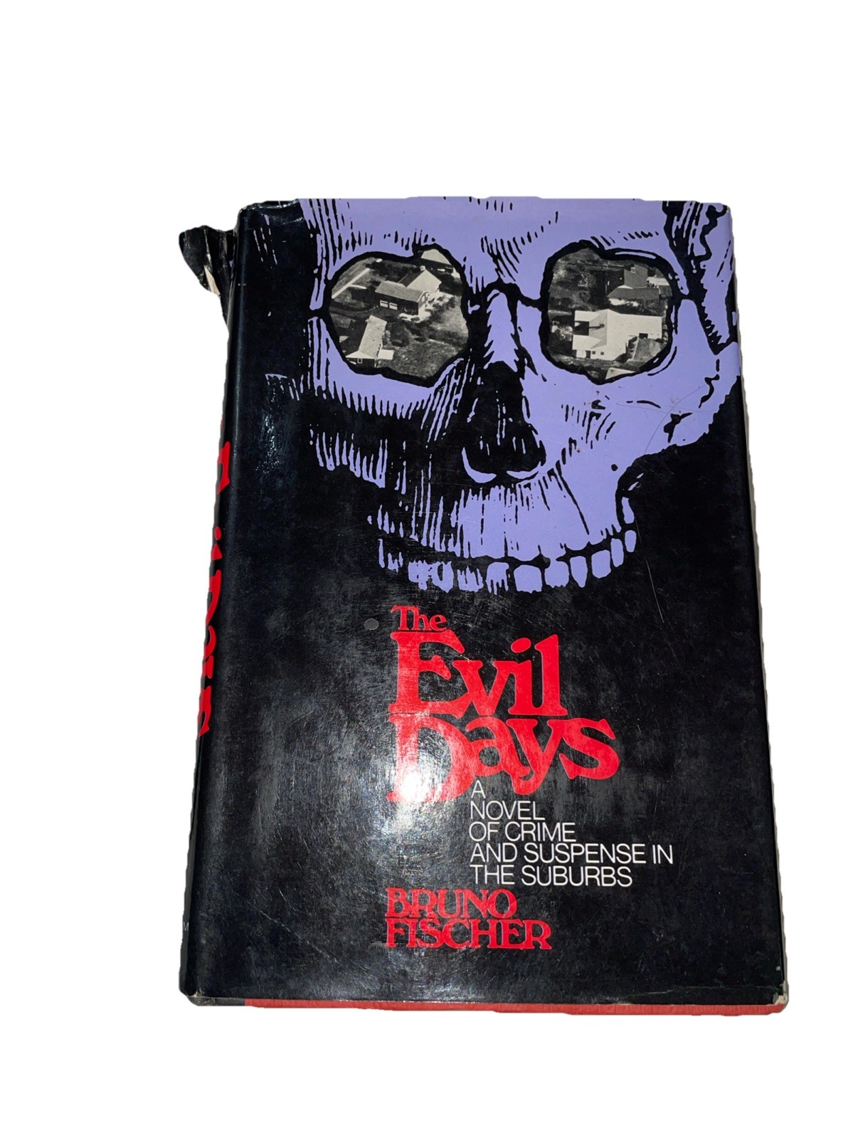 Bruno Fischer THE EVIL DAYS 1st Edition 1st Printing 1973 Random House RARE