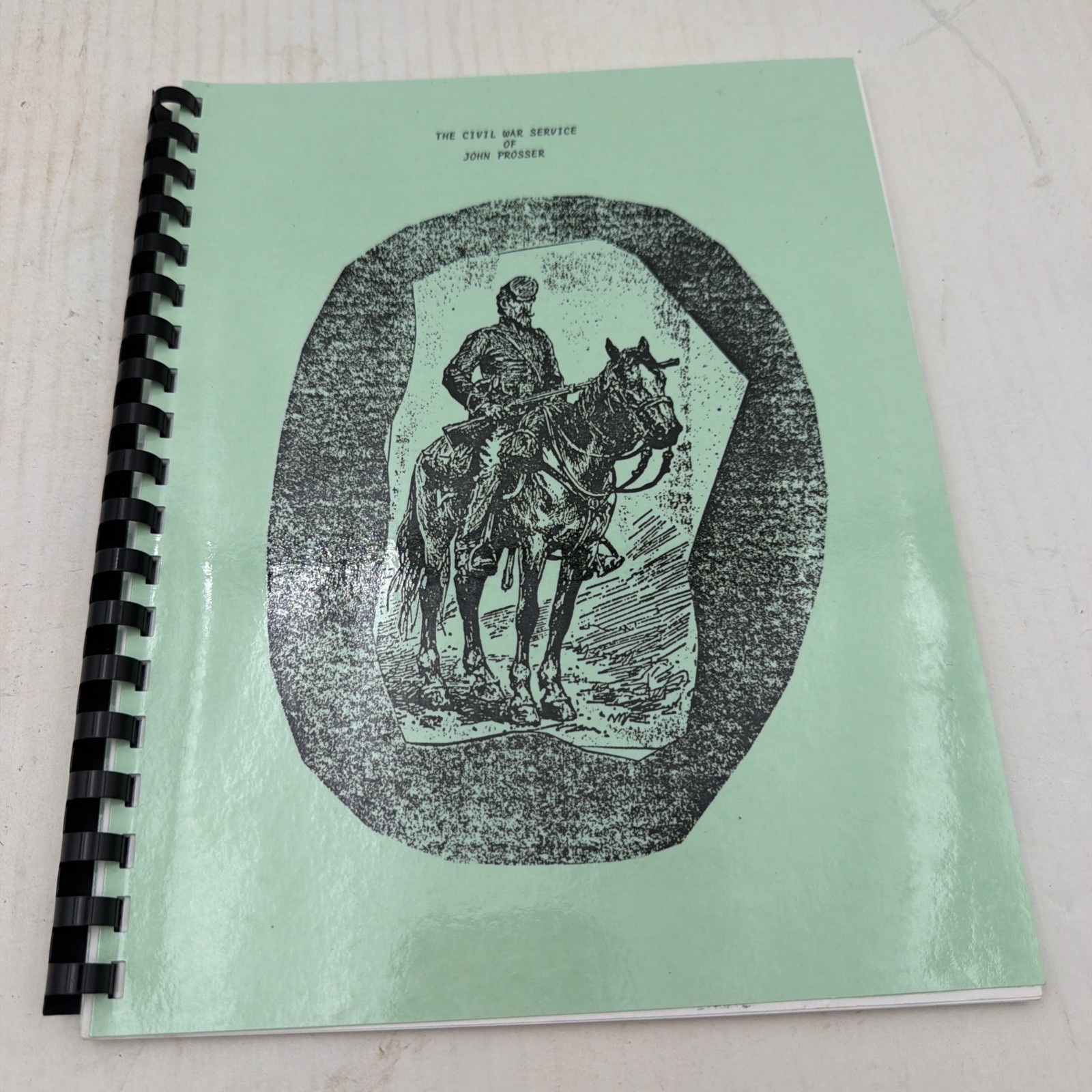 The Civil War Service Of John Prosser 32 Pages By Zane & Shirley Prosser C2D