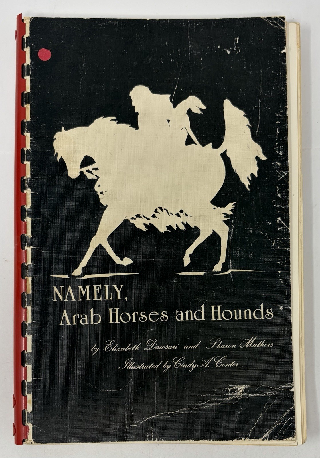 Namely Arab Horses and Hounds Dawsari & Mathers 1980 Rare Equine Book Bedouin
