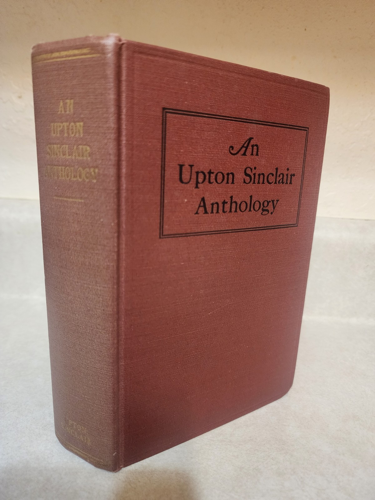 UPTON SINCLAIR ANTHOLOGY 1934 1st Edition First Printing ESSAYS Art War Science