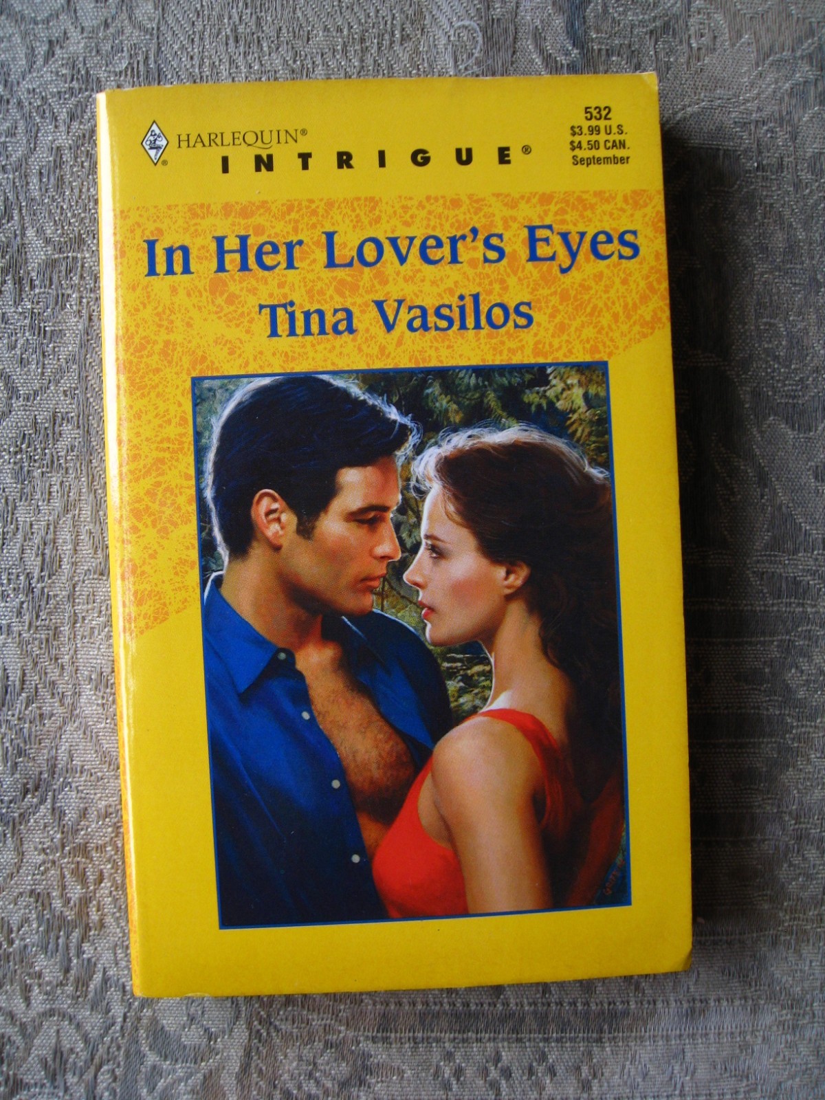 Tina Vasilos – In Her Lover’s Eyes (Harlequin Intrigue #532) 1999 – paperback