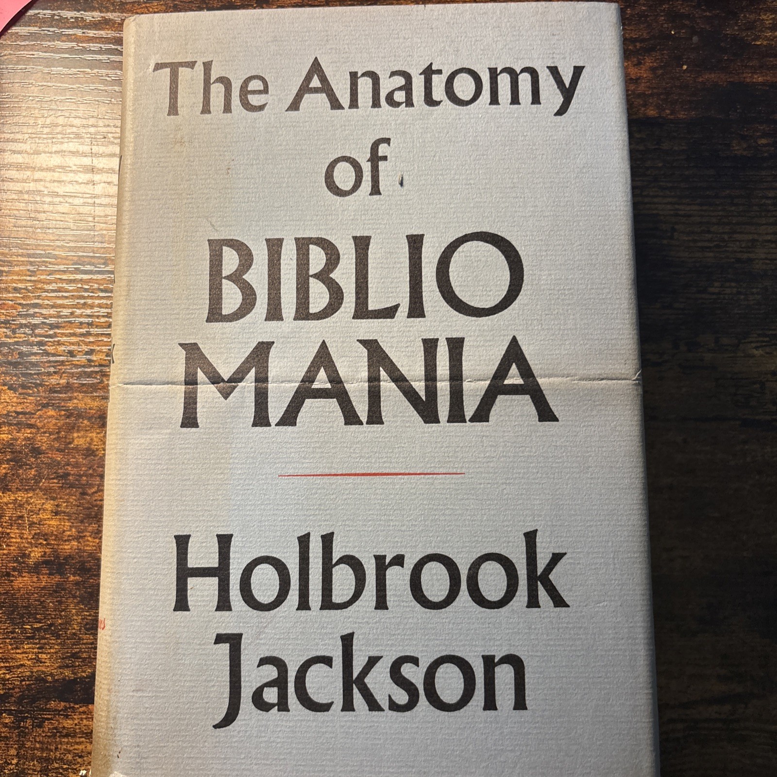 the Anatomy Of BIBLIOMANIA by Holbrook Jackson HC DJ 1950 Farrar Strauss