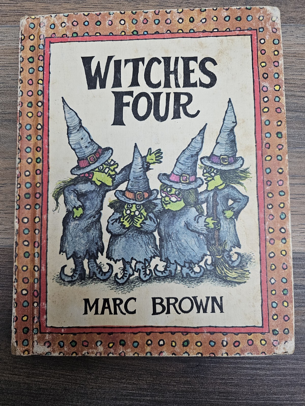 WITCHES FOUR by Marc Brown 1980 Parents’ Magazine Press HALLOWEEN Magic Hats