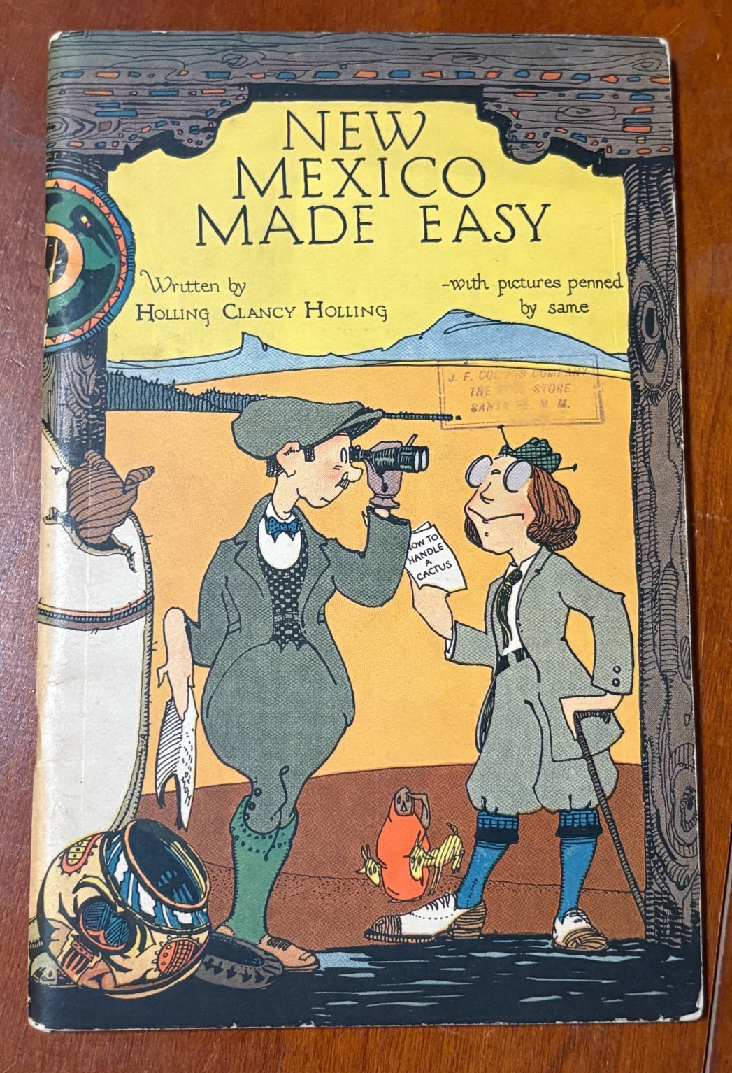 Holling C Holling, New Mexico Made Easy, Chicago, R. F. Clancy Co. 1923