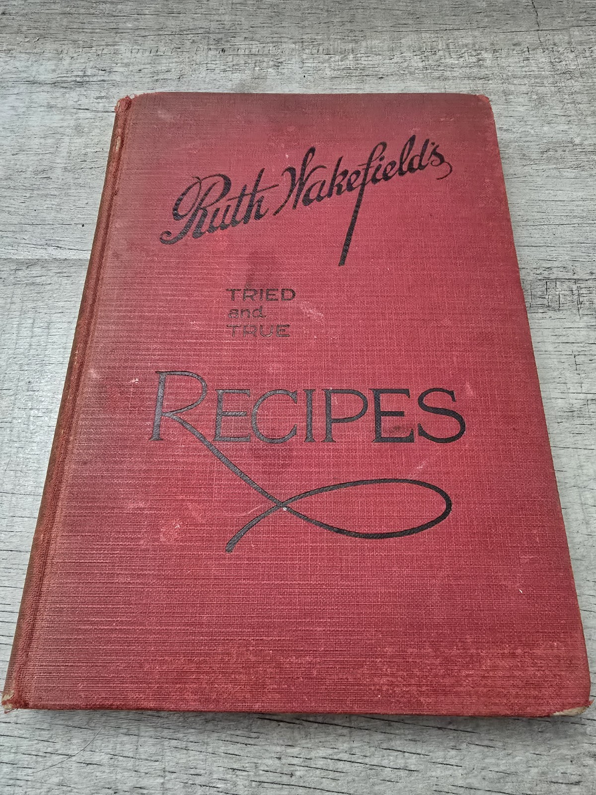 1931 Ruth Wakefield Tried and True Recipes – TRUE First Edition – Pre‑Toll House
