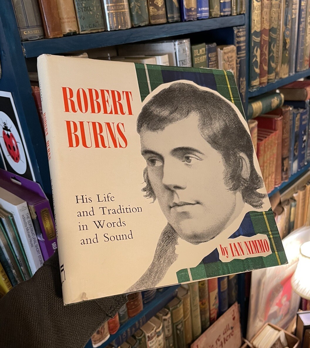 Robert Burns (with 7″ Record) His Life and Tradition in Words & Song 1965