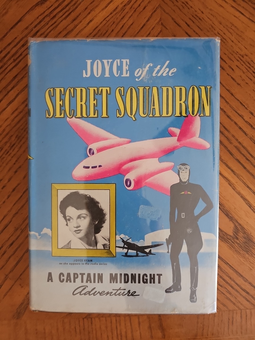 JOYCE OF THE SECRET SQUADRON Captain Midnight Adventure By RR Winterbotham HC+DJ
