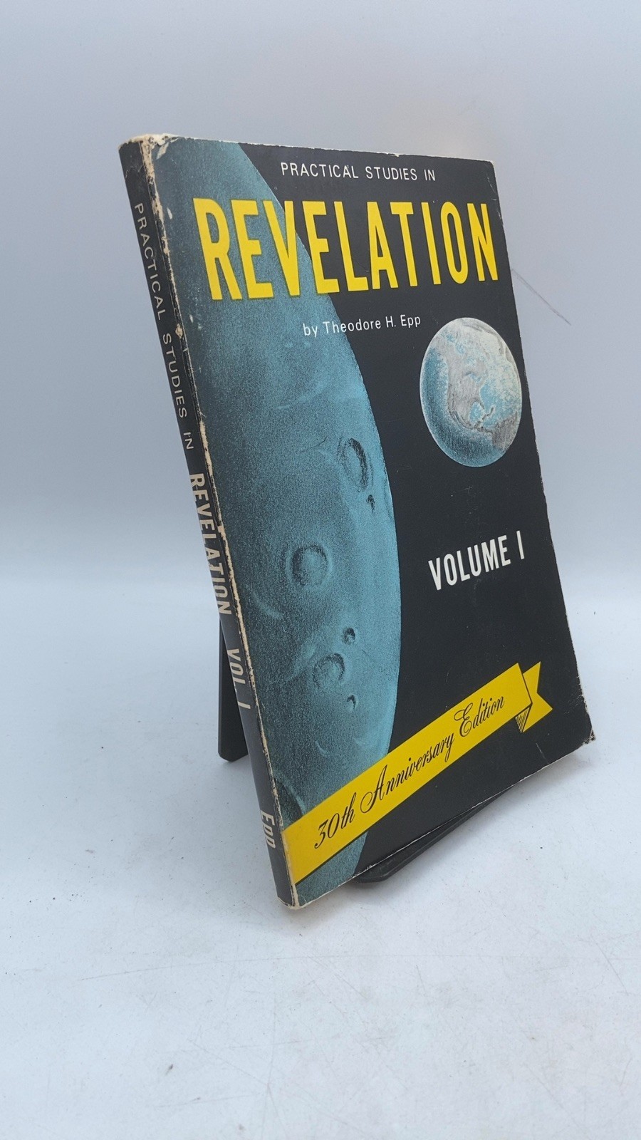 Practical Studies in Revelation Volume I: Christ and the Church Theodore H. E…