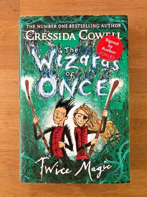 *SIGNED* THE WIZARDS OF ONCE: TWICE MAGIC by CRESSIDA COWELL