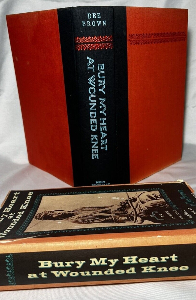 Bury My Heart At Wounded Knee by Dee Brown 1971 Edition HC Book