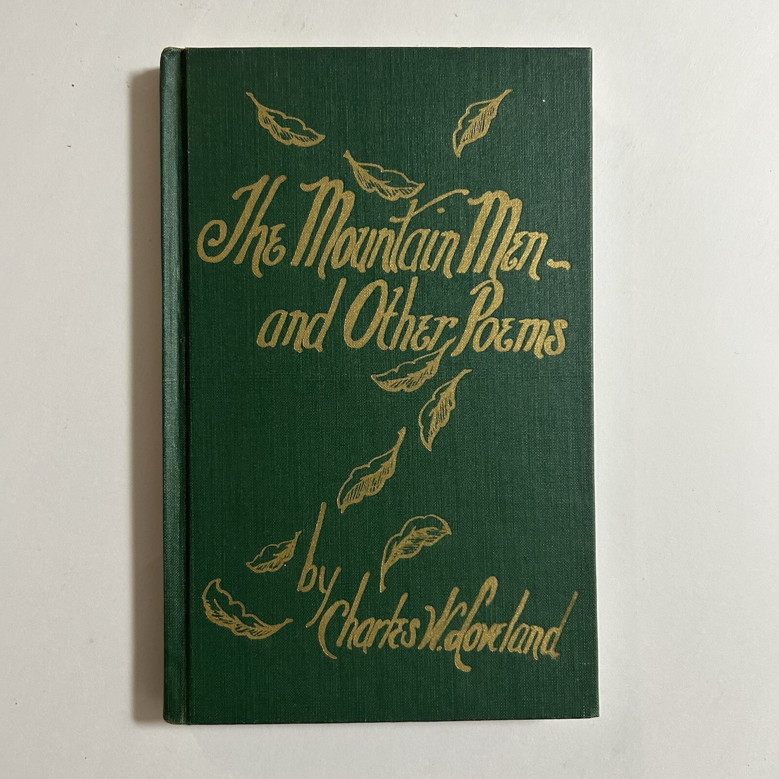 The Mountain Men And Other Poems By Charles Loveland First Edition 1950 Vintage