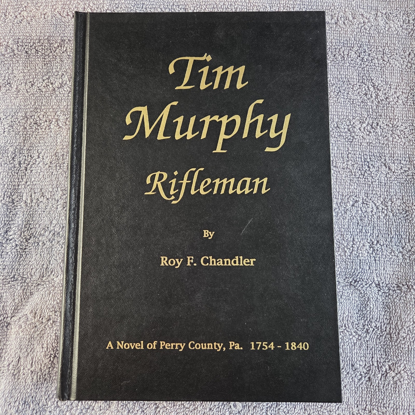 Vintage Tim Murphy Rifleman First Edition Book Signed by Roy F. Chandler 1993