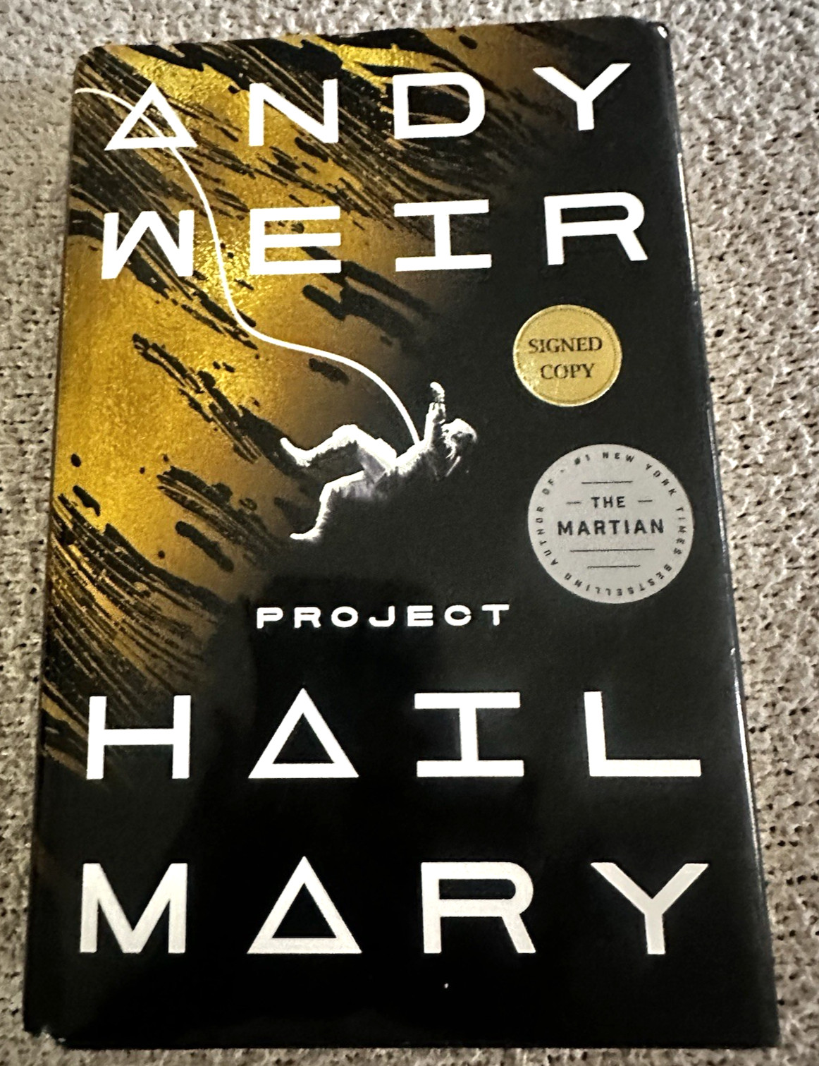 2021 1st Ed. (signed) Project Hail Mary, Andy Weir, HB, DJ