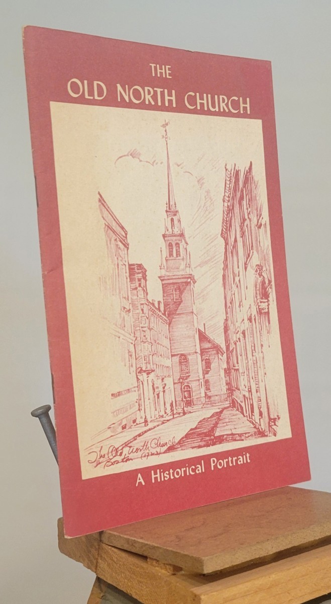 The Old North Church. a Historical Portrait of Christ Church in Boston – the