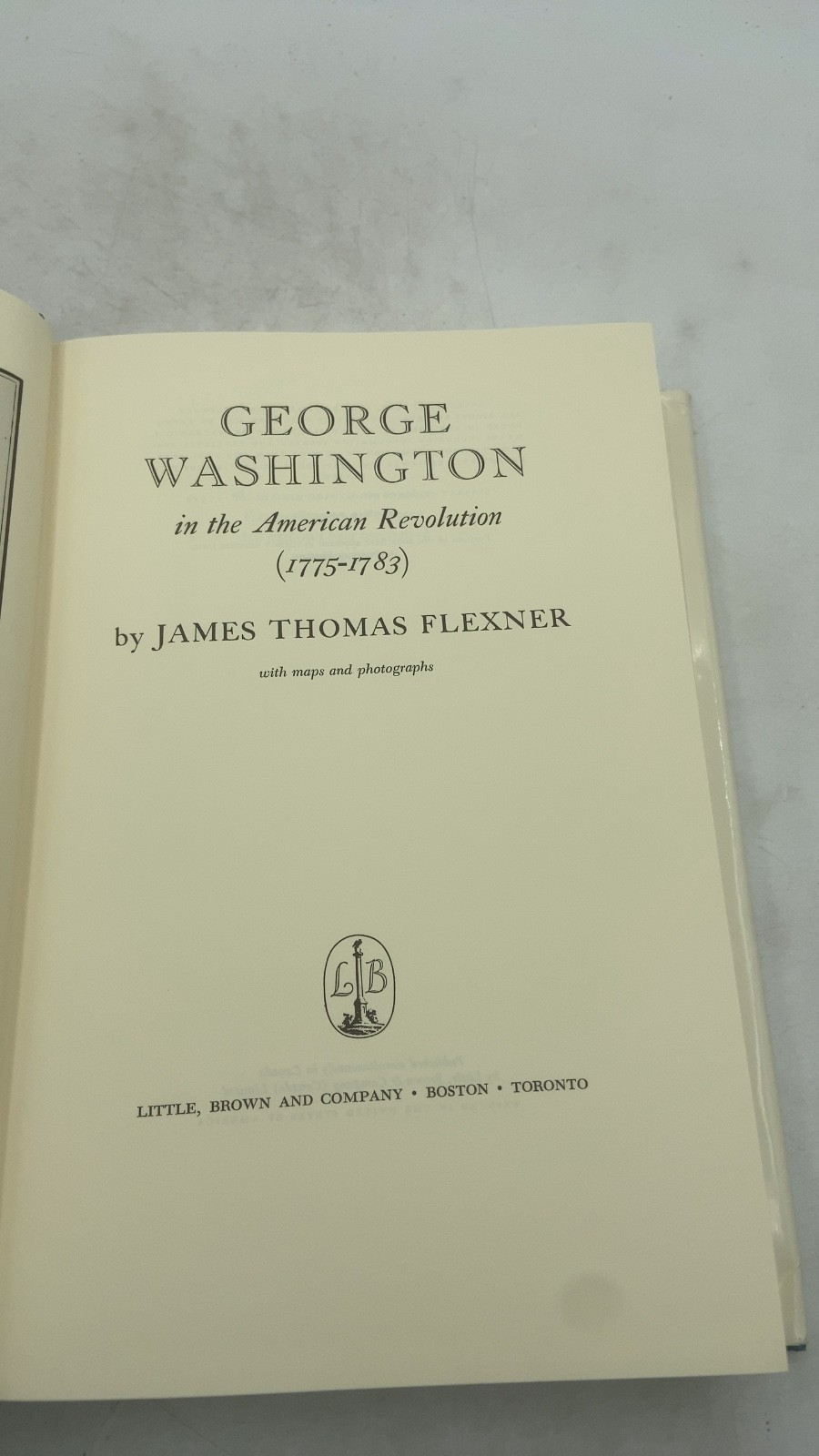 GEORGE WASHINGTON in the American Revolution (1775-1783) James Thomas Flexner…