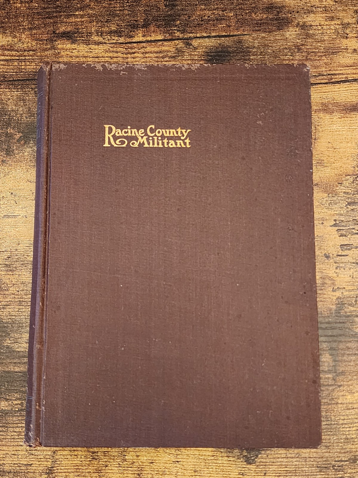 Vintage Racine County Militant – Eugene W. Leach – 1915