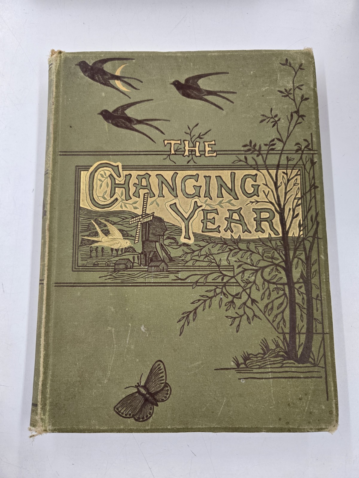 192 Page Hardback Book Called The Changing Year Printed In 1882 Containing Poems
