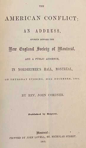 THE AMERICAN CONFLICT by John Cordner 1865 CIVIL WAR & CANADA Montreal Speech
