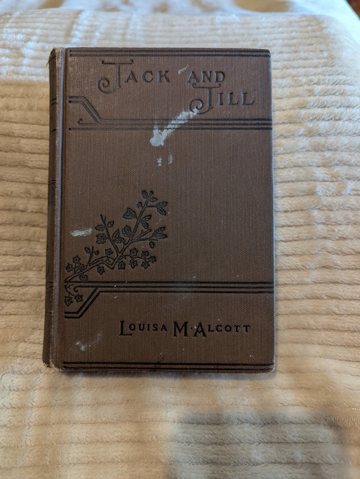 Antique Book Jack and Jill by Alcott, Louisa M. Little Brown & Co. 1917