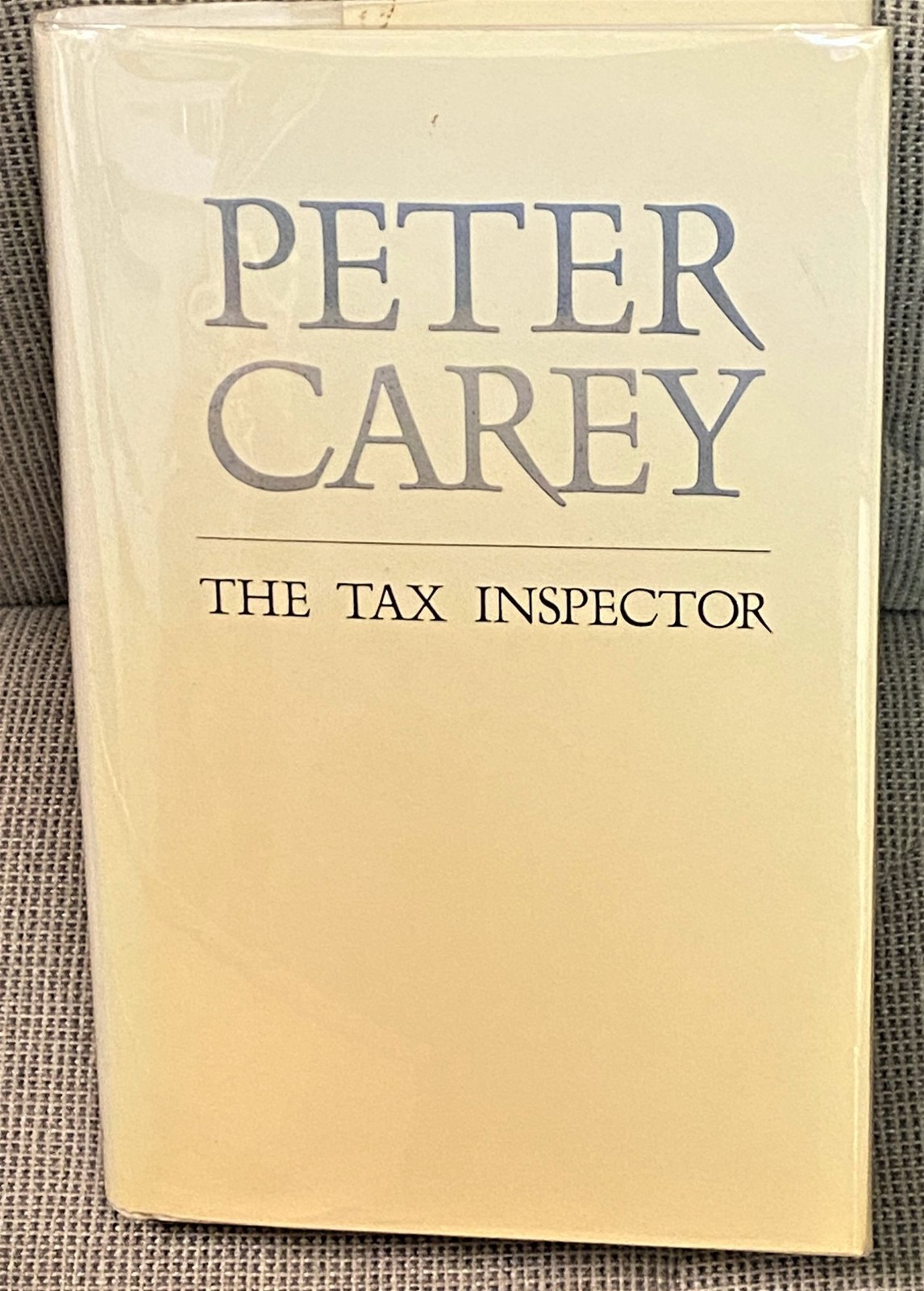 Peter Carey / THE TAX INSPECTOR Signed 1st Edition 1991