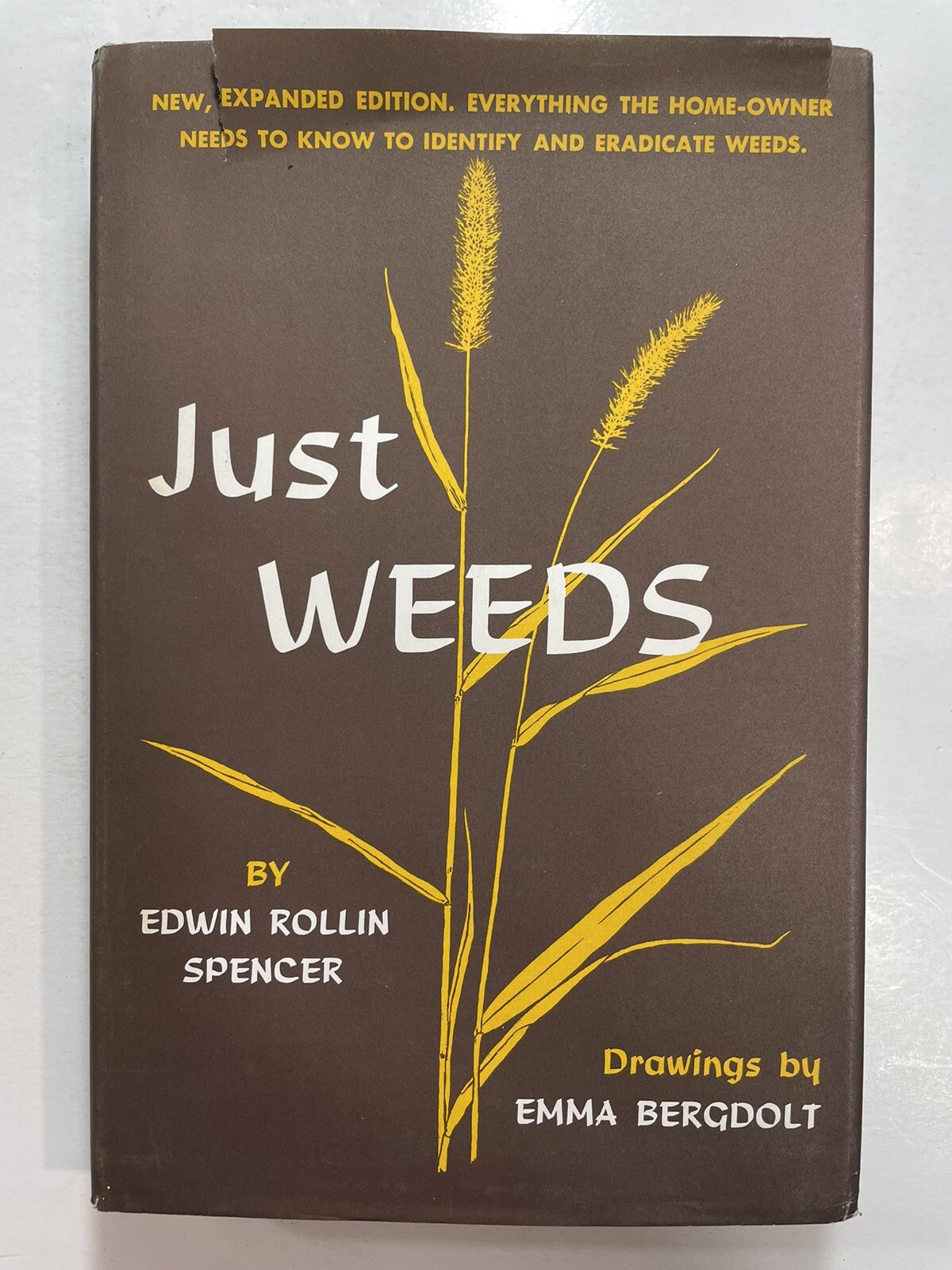 Edwin Rollin SPENCER Just Weeds 1957 Emma Bergdolt BCE Gardening Bergdolt draw